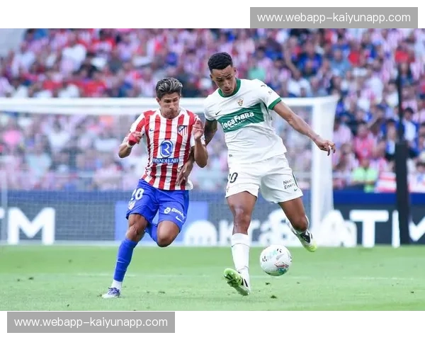 伯纳乌的星光与绿茵的荣耀:皇家马德里与埃尔切的足球故事 伯纳乌的星光与绿茵的荣耀:皇家马德里与埃尔切的足球故事